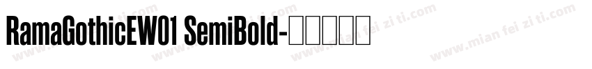 RamaGothicEW01 SemiBold字体转换